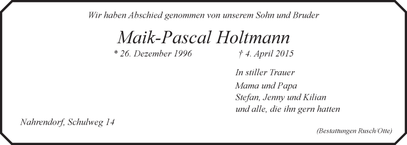  Traueranzeige für Maik-Pascal Holtmann vom 13.04.2015 aus LZ